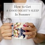How to Get a Good Night’s Sleep in Summer