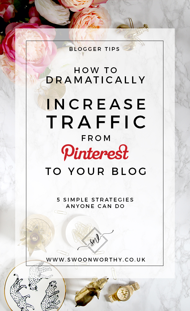 How to Dramatically Increase Pinterest Traffic to Your Blog in 5 Simple Steps